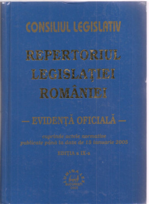 (C1606) REPERTORIUL LEGISLATIEI ROMANIEI - EVIDENTA OFICIALA -, EDITURA LUMINA LEX, BUCURESTI, 2005, EDITIA A IX-A, 2248 PAGINI foto