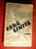 Victor Papilian - Fara Limita -Prima Ed. 1936 Cugetarea , 468 pag