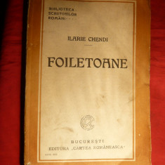 Ilarie Chendi - Foiletoane - Ed. IIa 1925 Cartea Romaneasca , 184 pag