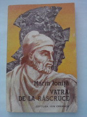 Vatra de la rascruce - Marian Ionita(roman istoric) / C14G foto