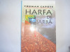 TRUMAN CAPOTE - HARFA DE IARBA {2002},r19