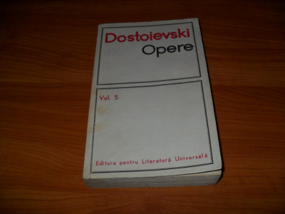 Dostoievski-Opere(volumul 5) foto