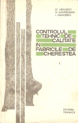 Controlul tehnic de calitate in fabricile de cherestea foto