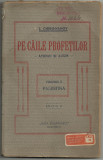 I.Chiru-Nanov / PE CAILE PROFETILOR : PALESTINA - editie 1922,cu ilustratii