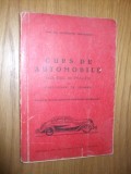 CURS DE AUTOMOBILE Teoretic si Practic - Constantin Mihailescu - Marvan, 161 p., Alta editura