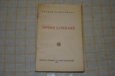 Opinii literare - George Dumitrescu - 1927 foto