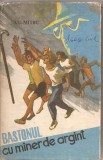 (C1619) BASTONUL CU MANER DE ARGINT DE AL. MITRU, EDITURA ION CREANGA, BUCURESTI, 1989