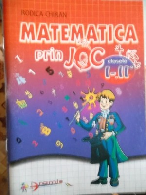 MATEMATICA PRIN JOC CLASELE I-II foto