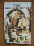 Ioan Slavici - Mara. Moara cu noroc, Alta editura