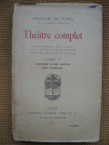 Francois de Curel - Theatre (L&#039;envers d&#039;une sainte, Les fosilles) (in franceza), Alta editura