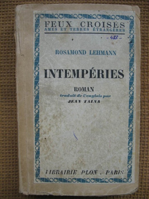 Rosamond Lehmann - Intemperies (in limba franceza)