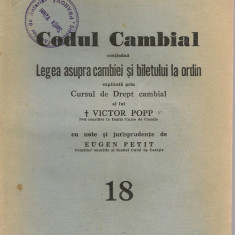 Codul Cambial continand Legea asupra cambiei si biletului la ordin / Codul Penal Carol al II-lea adnotat ( colegate ) - 1939