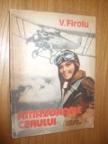 AMAZOANELE CERULUI - V. Firoiu - 1980, 181 p, cu imagini in text