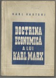 Karl Kautski / DOCTRINA ECONOMICA A LUI KARL MARX - editie 1947