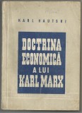 Karl Kautski / DOCTRINA ECONOMICA A LUI KARL MARX - editie 1947