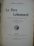 Jean Aicard - Le pere Lebonnard (in limba franceza), Alta editura