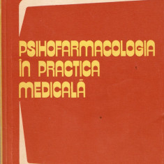 Psihofarmacologia in practica medicala