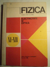 Culegere - Fizica - Electricitate si Optica - Clasele a XI-a si a XII-a - N. Hangea, M. Oncescu - Editura didactica si pedagogica - 1980 foto