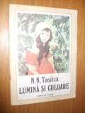 N. N. TONITZA - LUMINA SI CULOARE - Editura Ion Creanga, 1991, 57 p., Alta editura