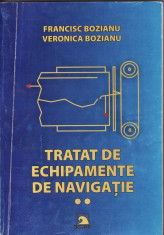 TRATAT DE ECHIPAMENTE DE NAVIGATIE de FRANCISC BOZIANU si VERONICA BOZIANU VOLUMUL 2 foto