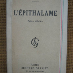 Jacques Chardonne - L'epithalame (roman in limba franceza)