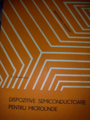 Dispozitive semiconductoare pentru microunde - Gr. Antonescu foto