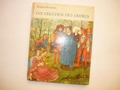 Michael Neumann - Die Freuden des Jahres - vintage cu ilustratii - 1970 - 2+1 gratis toate licitatiile - RBK313 foto