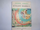 Scolarii soarelui - Autor : Giuseppe Marotta ,r20, 1968