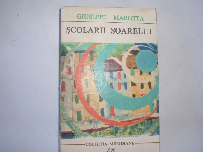 Scolarii soarelui - Autor : Giuseppe Marotta ,r20