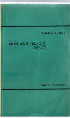 VASILE TUDOR - PRIN ARHIPELAGUL NIPON foto