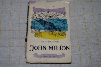 John Milton - Petre Solomon - Editura Tineretului - 1962 foto