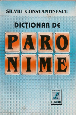 Silviu Constantinescu - Dictionar de paronime foto