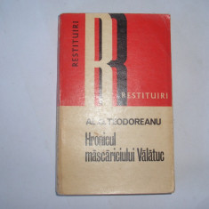 Al. O. Teodoreanu - HRONICUL MASCARICIULUI VALATUC,r20