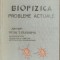 (C1667) BIOFIZICA, PROBLEME ACTUALE de FRANGOPOL, ED. EDIMPEX , 1992, VOL. I