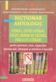 Colectiv de autori - Dictionar antologic de istorici, critici literari, eseisti, oameni de cultura, publicatii literare