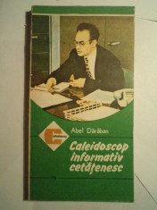 Abel Daraban - Caleidoscop informativ cetatenesc - Colectia Caleidoscop - Nr. 170 - Editura Ceres - 1987 foto