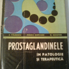 PROSTAGLANDINELE IN PATOLOGIE SI TERAPEUTICA ~ E.PAUSESCU &amp; N. NECHIFOR