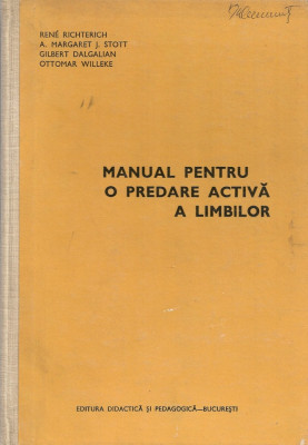 Rene Richterich / A. Margaret / J. Stott / Gilbert Dalgalian / Ottmar Willeke - Manual pentru o predare activa a limbilor foto