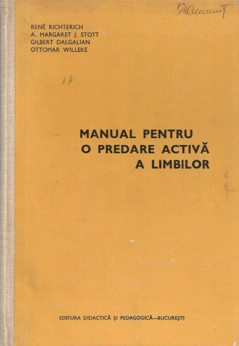 Rene Richterich / A. Margaret / J. Stott / Gilbert Dalgalian / Ottmar Willeke - Manual pentru o predare activa a limbilor