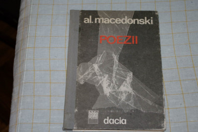 Poezii - Al. Macedonski - Editura Dacia - 1981 foto