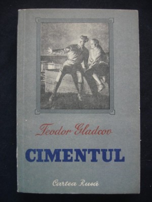 FEODOR GLADCOV - CIMENTUL foto