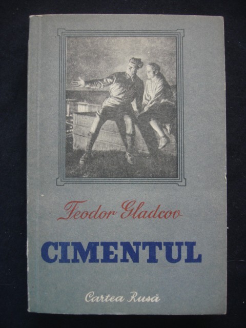 FEODOR GLADCOV - CIMENTUL