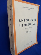 N.BAGDASAR - ANTOLOGIE FILOSOFICA , FILOSOFI STRAINI , ED.II-A , 1943 foto
