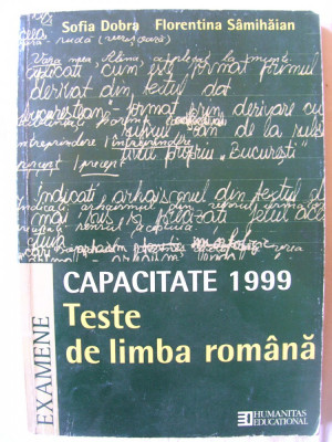 CAPACITATE 1999 - TESTE DE LIMBA ROMANA, Sofia Dobra / F. Samihaian, 1999 foto