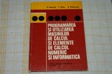 Programarea si utilizarea masinilor de calcul si elemente de calcul numeric si informatica - M. Rosculet - P. Balea - S. Moldoveanu - EDP -!980