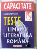 LIMBA SI LITERATURA ROMANA- TESTE PENTRU EXAMENUL CAPACITATE, R. Lazarescu, 2001, Niculescu