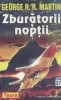 George R. R. Martin - Zburatorii noptii, George R.R. Martin