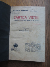 Fr.W.Forster / Cartea vietii - CONTINE MULTE POVESTI FOARTE FRUMOASE / 1930 / 358 PAGINI foto