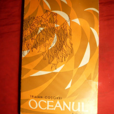 Traian Cosovei - Oceanul - Poeme - Prima Ed. 1962