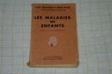 Les maladies des enfants - J. Trabaud et J. R. Trabaud - Paris - 1940